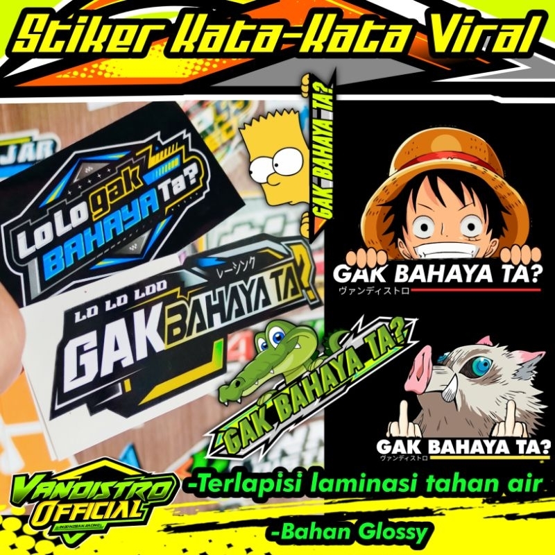 Stiker Lo Lo Gak bahaya ta? / stiker racing viral / stiker motor / stiker hitz / stiker kata kata