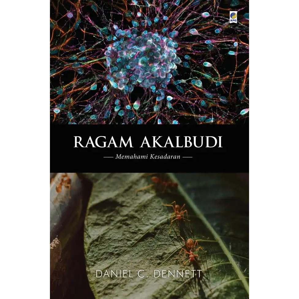 Ragam Akalbudi: Memahami Kesadaran - Daniel C. Dennett