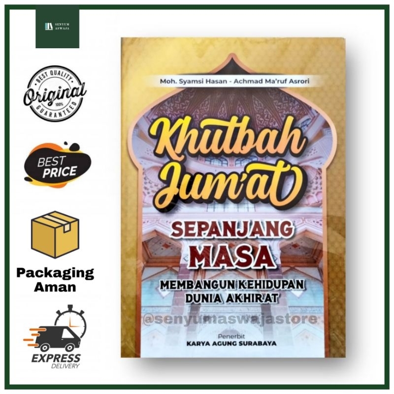 Khotbah Jum'at Khutbah Jumat Sepanjang Masa - Moh. Syamsi Hasan & Achmad Ma'ruf Asrori - Al-Miftah