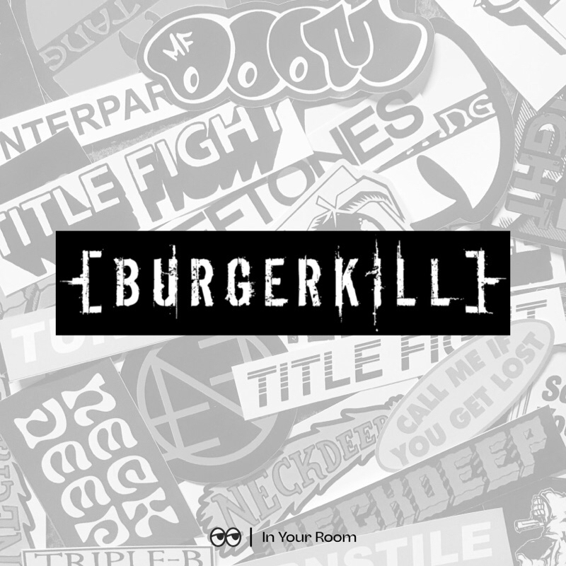 

STICKER BAND BURGERKILL | BAHAN GRAFTAC