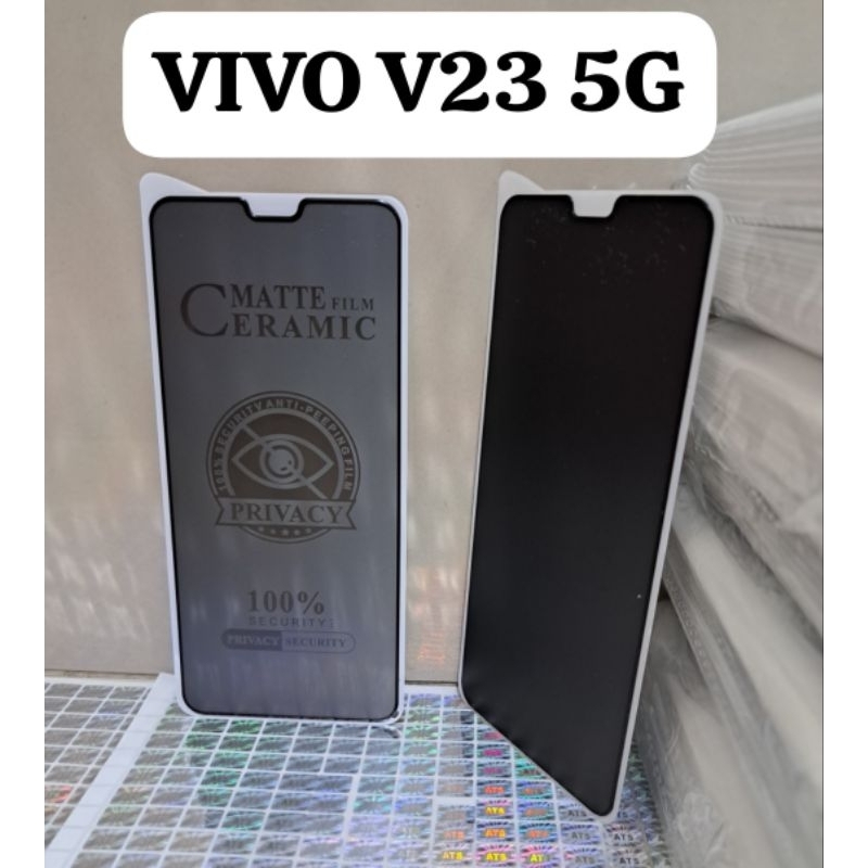 TG ANTI GORES SPY VIVO V23 5G Tempered Glass Matte Film Ceramic 100% Security Anti Peeping Film Privacy 100% Security Privacy Security Physical Rein Forcement Technology No Broken Edge Tempered Glass Screen Protector Melindungi Layar Handphone Depan