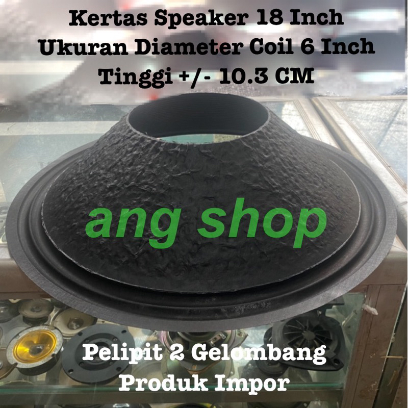 Kertas Daun Speaker Spiker 18 Inch 18" Coil Spul Spoel 6 Inch