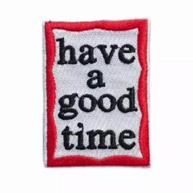 Patch Bordir have a Good time Premium