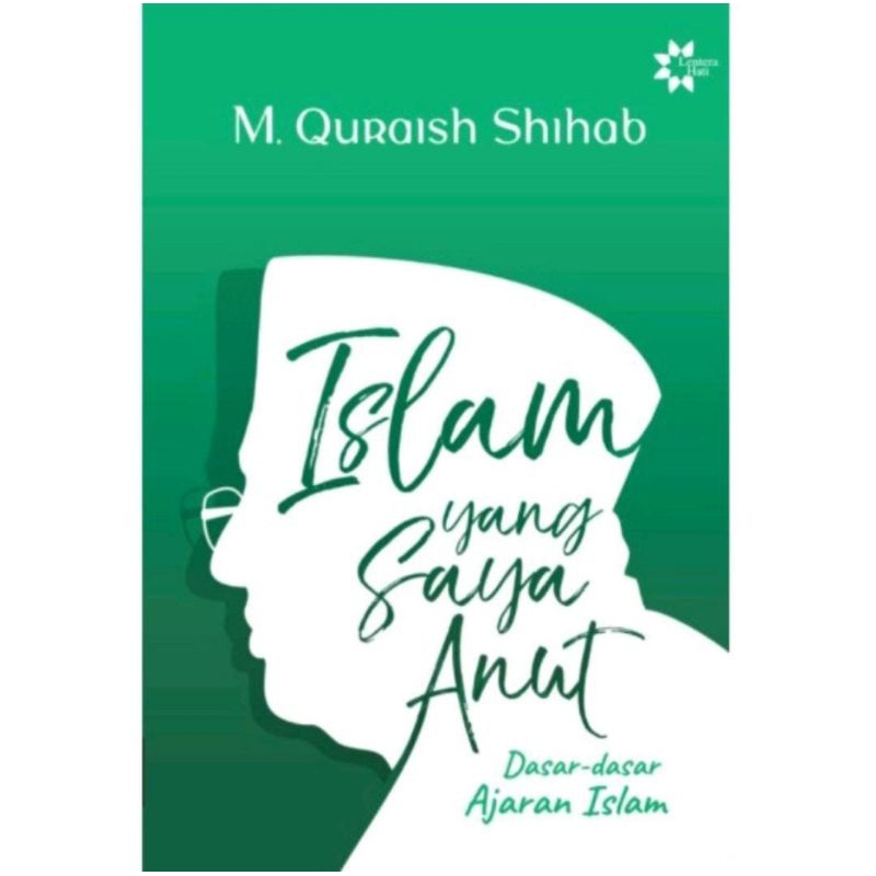 

Islam yang Saya Anut - Buku M. Quraish Shihab