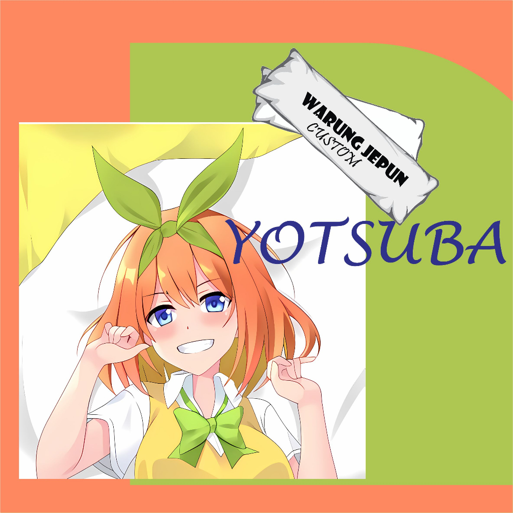 Dakimakura Yotsuba Nakano