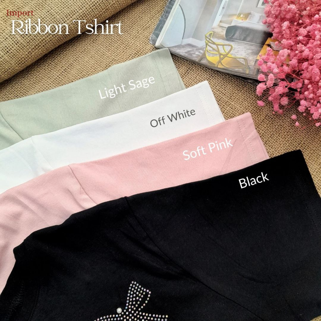 CallieTamami - A 6559 IMPORT Ribbon Tshirt ( Blink blinknya aman ga akan cepat copot )