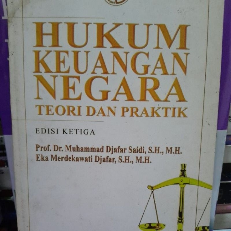 

hukum keuangan negara teori dan praktik edisi ketiga muhammad djafar