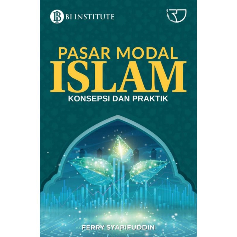 

BUKU ORIGINAL PASAR MODAL ISLAM KONSEPSI DAN PRAKTIK - Ferry Syarifuddin Rajagrafindo