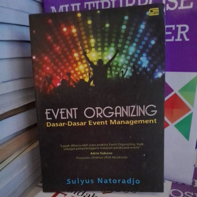 

event organizing dasar dasar event manajement sulyus natoradjo