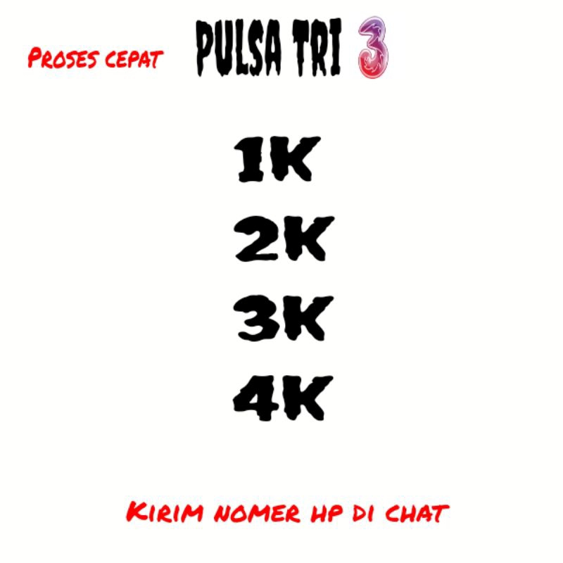 Pulsa Tri reguler 1k,2k,3k,4k