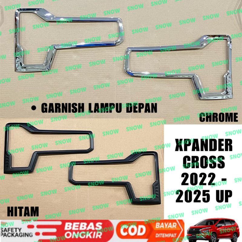 Garnish Lampu Depan Xpander Cross 2022 2023 2024 2025 UP Hitam Doff Chrome