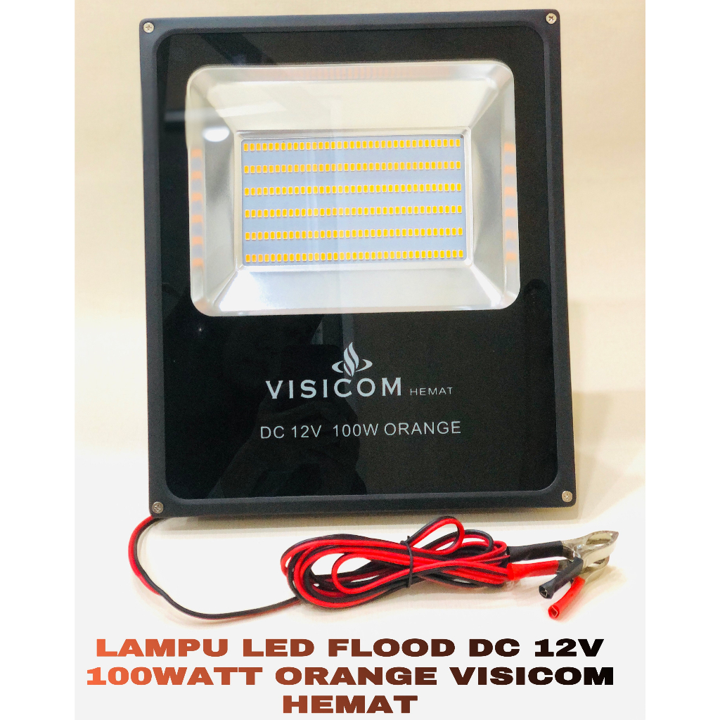 lampu sorot tembak / Lampu LED Flood DC 12V 100 Watt Orange Hemat Visicom