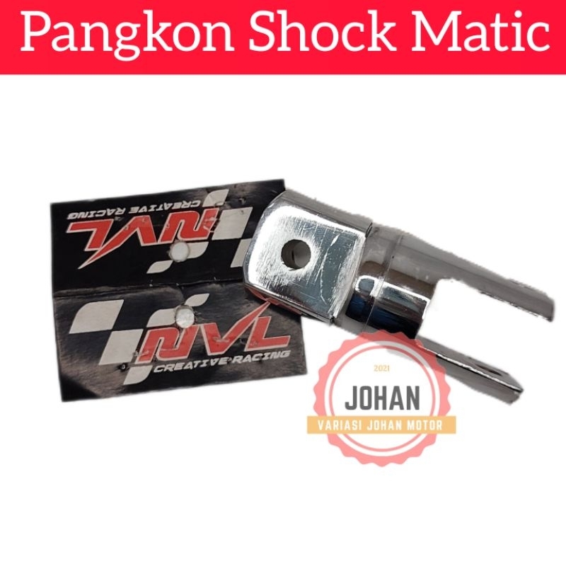 Pangkon Shock Matic/ Pangkon Shock Belakang Matic/ Peninggi Shock Belakang