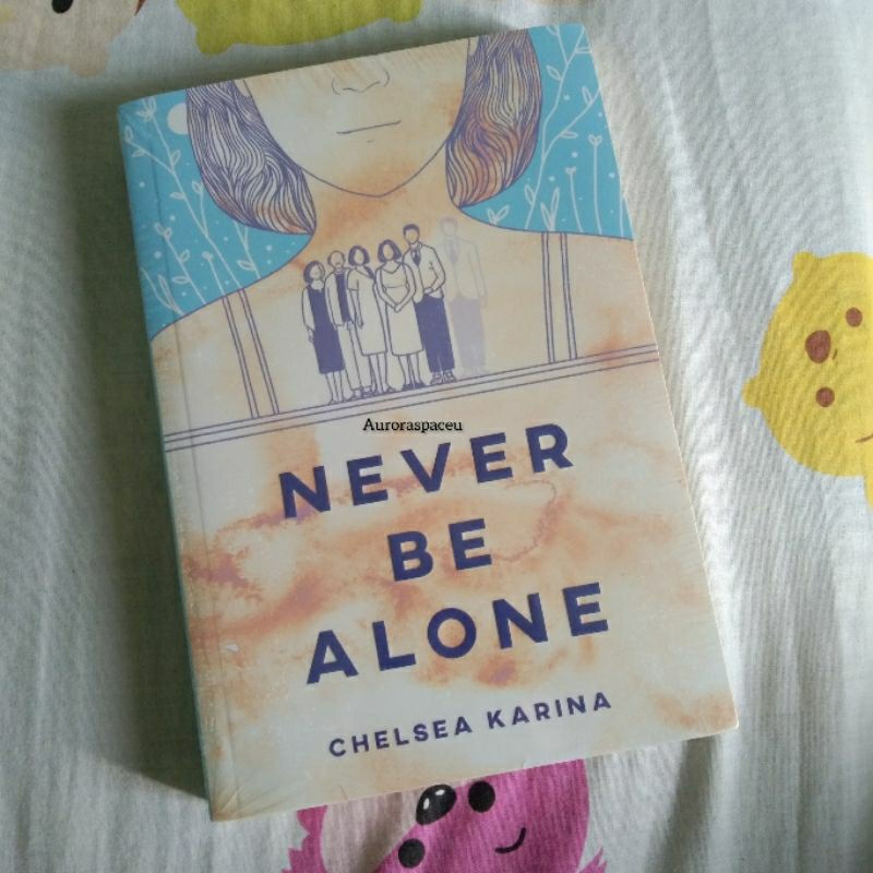 Novel Never Be Alone - Chelsea Karina