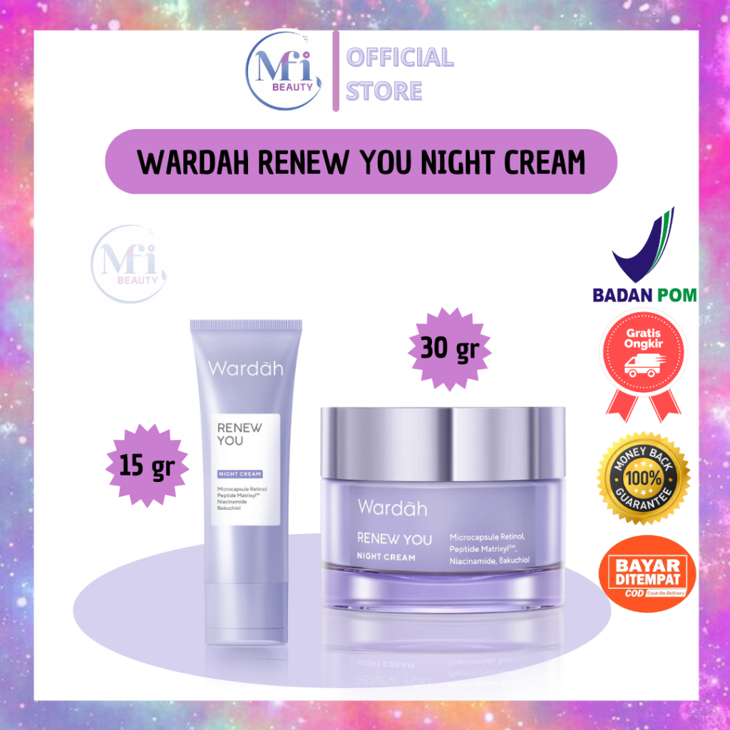 MFI - WARDAH RENEW YOU NIGHT CREAM | NETTO 15 gr &amp; 30 gr