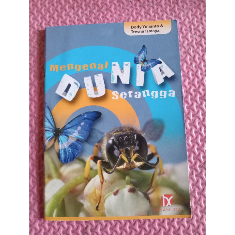 Mengenal Dunia Serangga