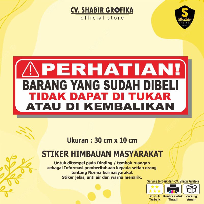 

STIKER PEMBERITAHUAN UNTUK PELANGGAN, BARANG TIDAK DAPAT DITUKAR