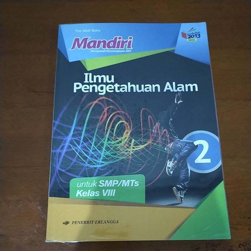 

BUKU MANDIRI ILMU PENGETAHUAN ALAM UNTUK KELAS 8 KURIKULUM 2013