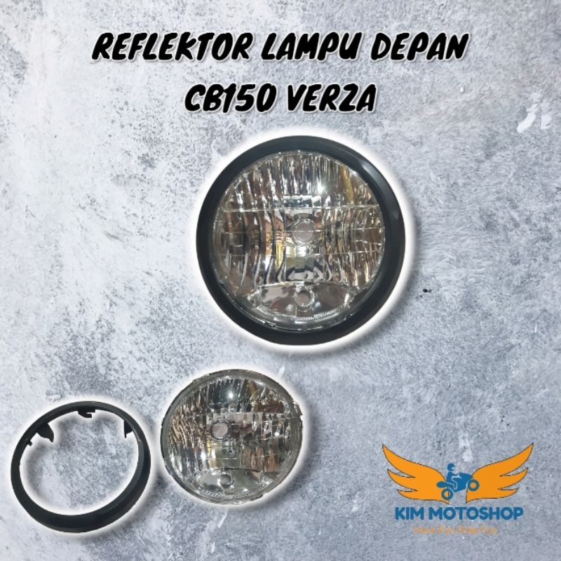 KIM - Headlamp lampu depan reflector Honda CB150 VERZA