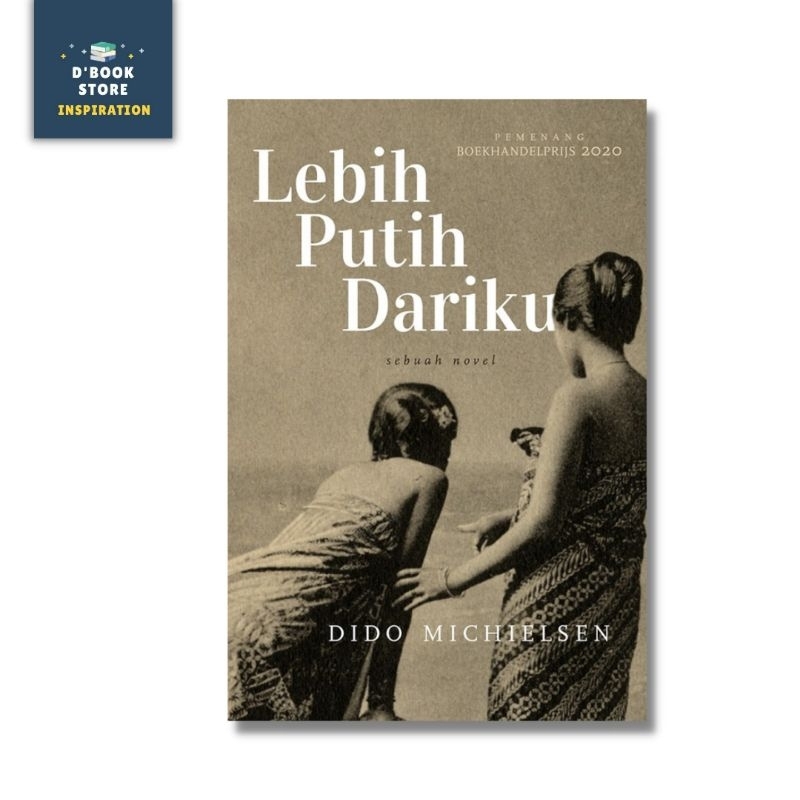 Lebih Putih Dariku - Dido Michielsen - Marjin Kiri - Dbookstore