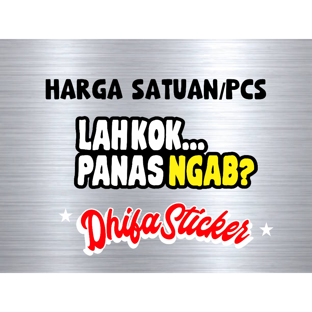 stiker LAH KOK MARAH NGAB stiker viral stiker motor stiker cutting stiker timbul stiker motor dan mo