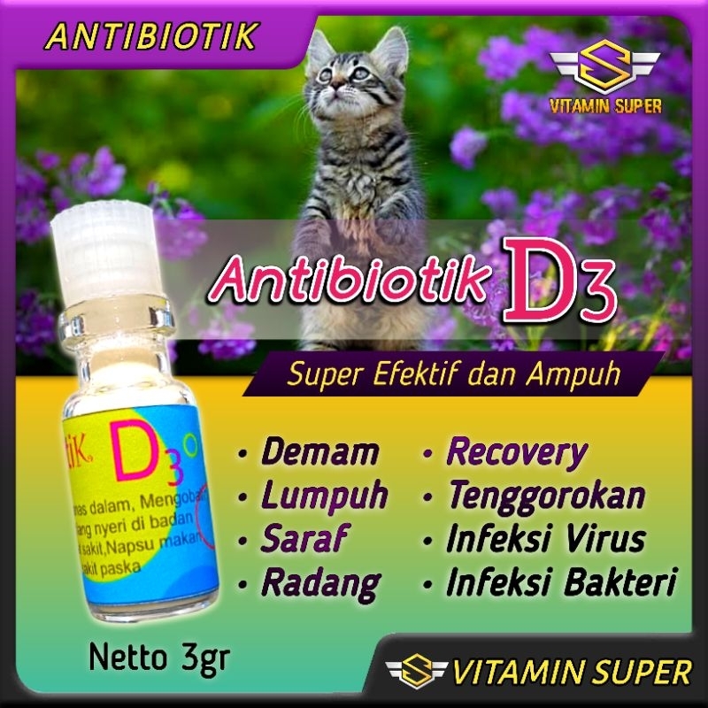 Obat Kucing Antibiotik D3 | Antibiotik Penurun Panas, Lumpuh, Demam, Infeksi Saraf, Infeksi Virus, Radang Tenggorokan, Recovery Pasca Sakit, Kaki Pincang dan Penambah Nafsu Makan