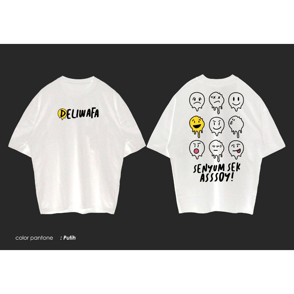 Deliwafa  - [Deliwafa] Oversize  Unisex T-Shirt Deliwafa  Senyum Sek Assoy