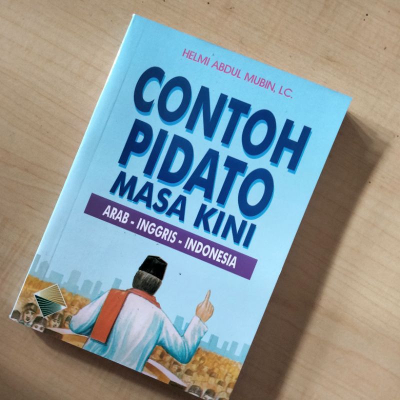 

Contoh Pidato Masa Kini / Latihan Pidato / Buku Pidato Santri / Rujukan Pidato Santri / Belajar Pidato / Santri Gontor / Buku Muhadoroh