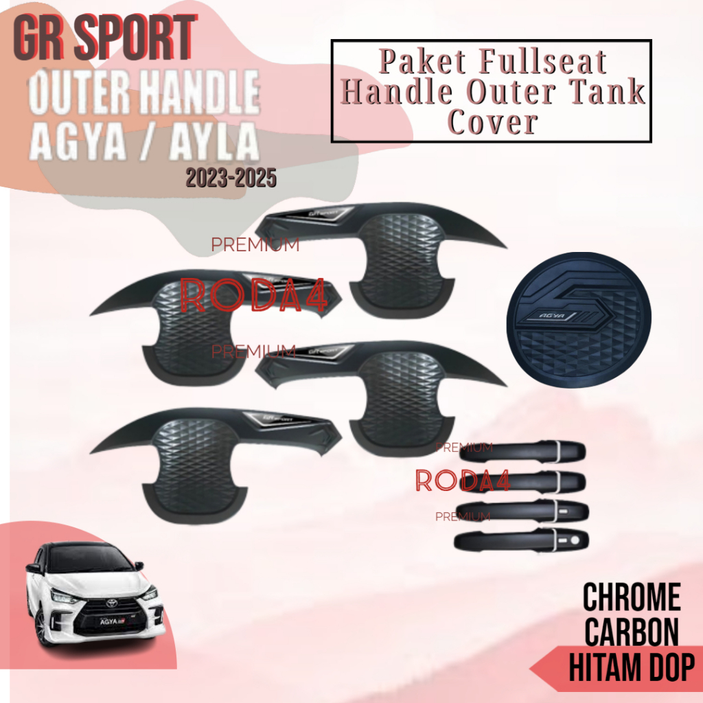 Paket Lengkap Garnish Cover Handle Pegangan Pintu Outer Mobil Mangkok Tank Cover Agya Ayla Gr Sport 2023 2024 2025