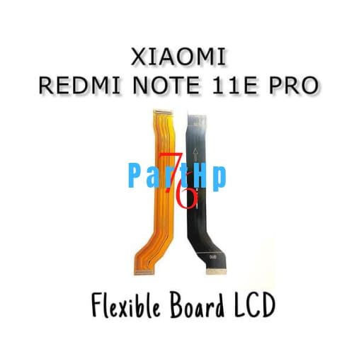 Flexible Konektor Board Lcd Redmi Note 11E Pro - Flexibel Fleksibel Fleksible Board