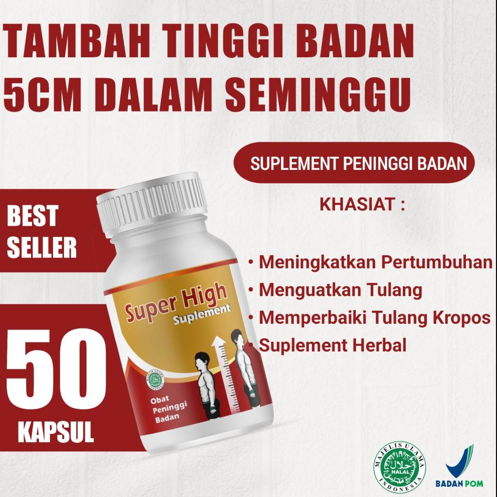 SUPER HIGH Obat Peninggi Badan Dewasa Super Cepat, Suplement Tinggi Badan, Vitamin Peninggi Badan An