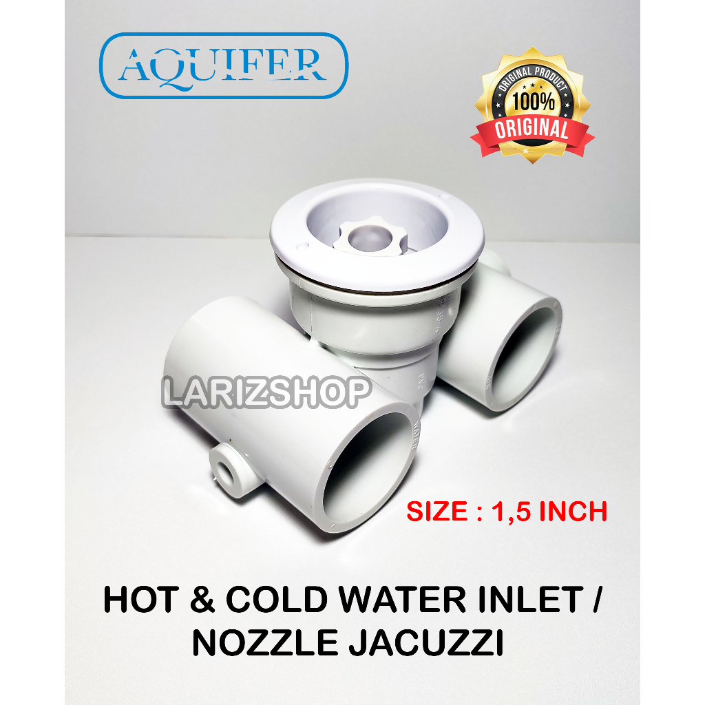 Hot Cold Water Inlet AQUIFER  ORIGINAL / Nosel Jacuzzi / Nozzle Jakuzi Jaccuzi