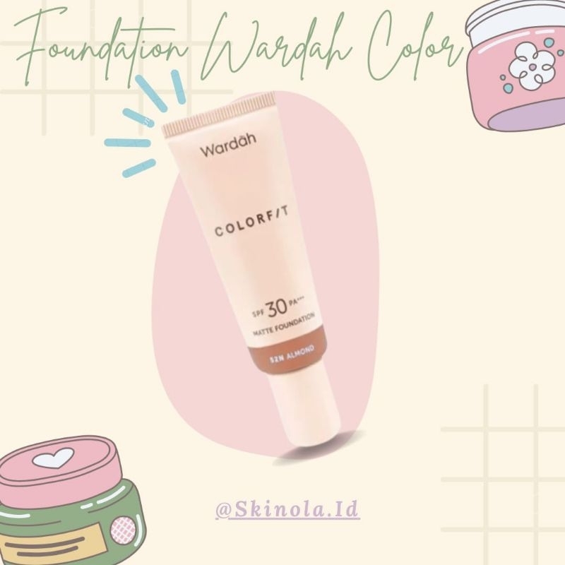 Wardah Colorfit Matte Foundation SPF 30 PA++ Foundation Wardah - ORI 100% Skinola