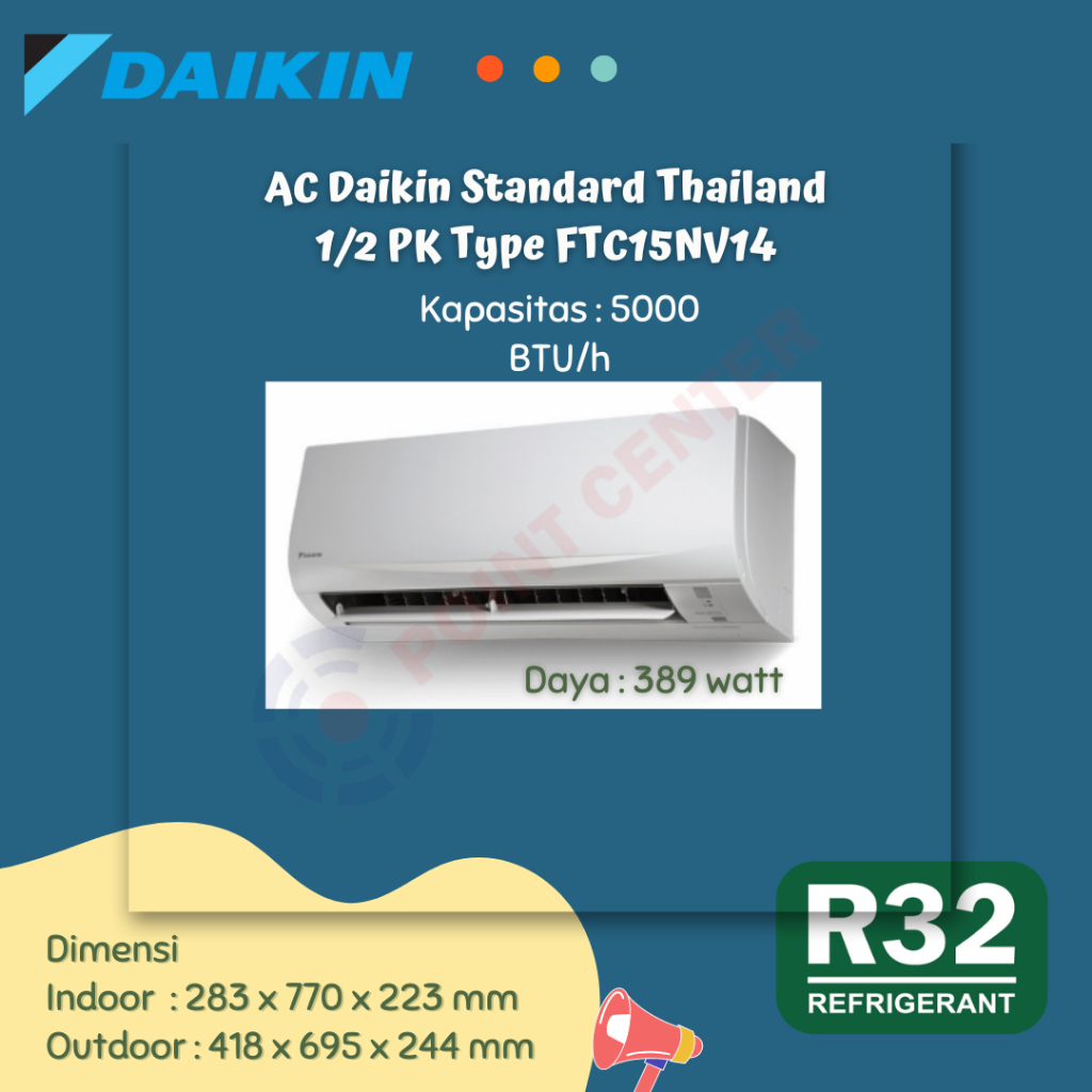 TERHEMAT AC DAIKIN STANDARD THAILAND 1/2 PK / 0.5 PK FTC15NV14 /STC15NV