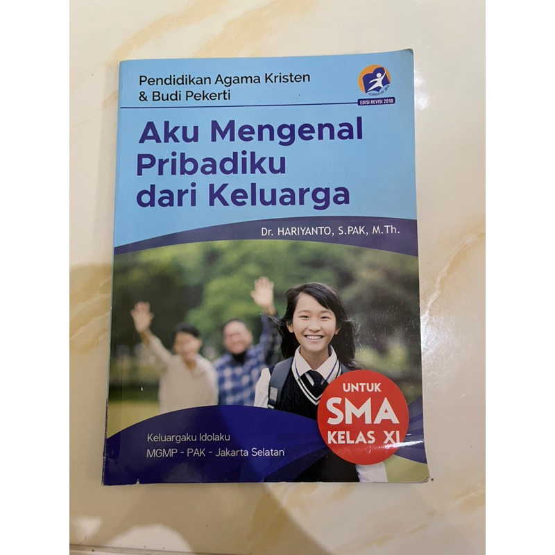 

Aku Mengenal Pribadiku dari Keluarga PENDIDIKAN AGAMA KRISTEN DAN BUDI PEKERTI Untuk SMA KELAS X