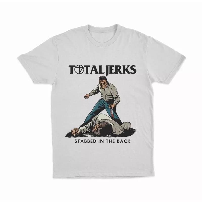 Kaos Total Jerks | Tshirt - White