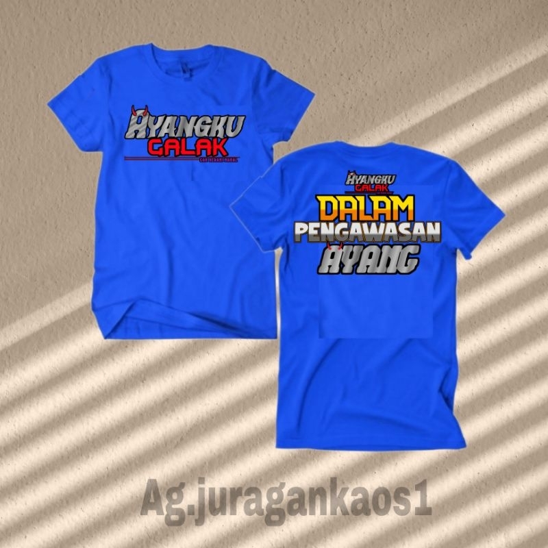 Kaos Baju Ayangku Galak Gak Berani Nakal // Sablon DTF // Katun Combed 24S