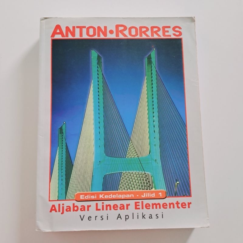 

Buku Aljabar Linear Elementer Edisi Kedelapan Jilid 1 Anton Rorres ORI