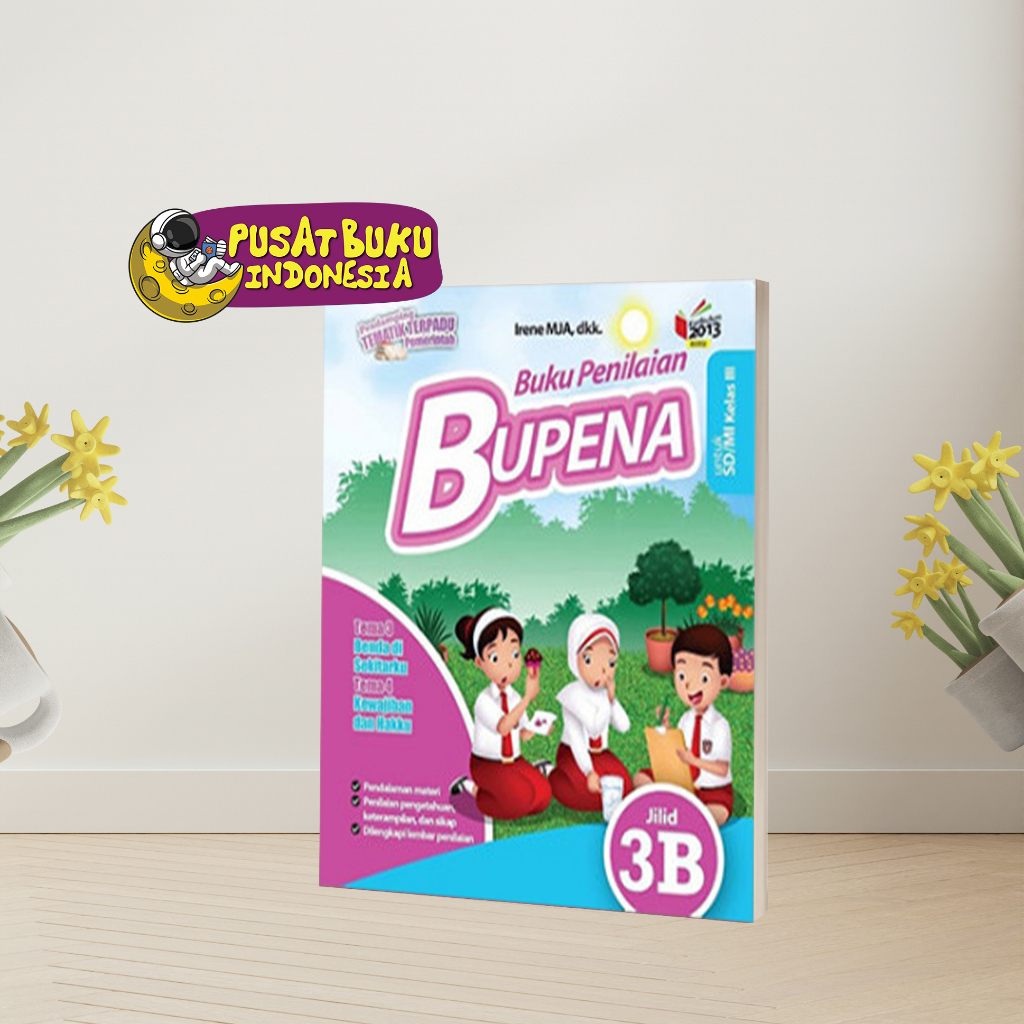 BUKU ANAK BUKU PANDUAN BELAJAR SOAL BUKU PENILAIAN NASIONAL BUPENA KURIKULUM 2013 MERDEKA SD/MI  KELAS 3  PENILAIAN 3D ANAK SD MI