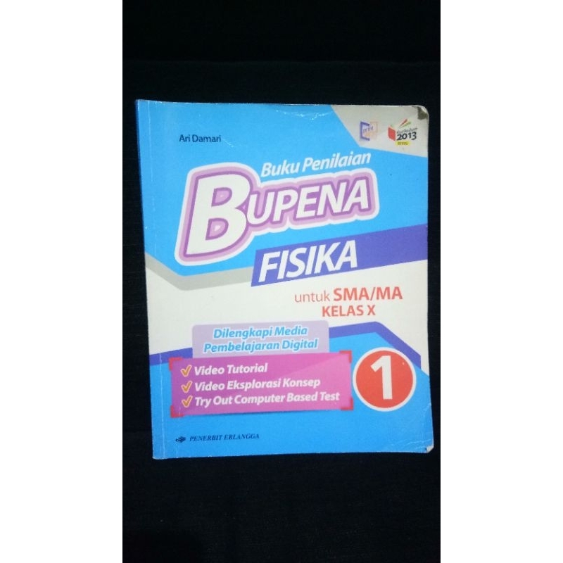 

Fisika Bupena Ari Damari penerbit Erlangga SMA X / kelas 1 kurikulum 2013 revisi
