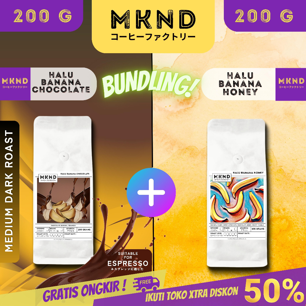 

MKND® BUNDLING HEMAT 2X200 ESPRESSO HALU BANANA CHOCOLATE (MD) + KOPI ARABIKA HALU BANANA HONEY | BIJI BUBUK | SINGLE ORIGIN | PREMIUM COFFE | ROASTED BEANS | MANUAL BREW | COFFE ROASTERY