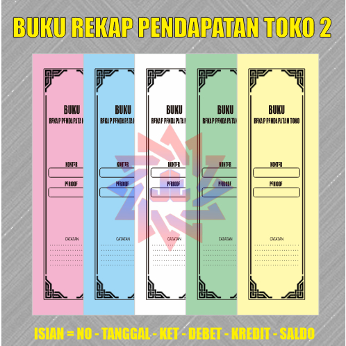 

Buku rekap pendapatan warung / toko versi 2 (N0 - TANGGAL - KET - DEBET - KREDIT - SALDO )
