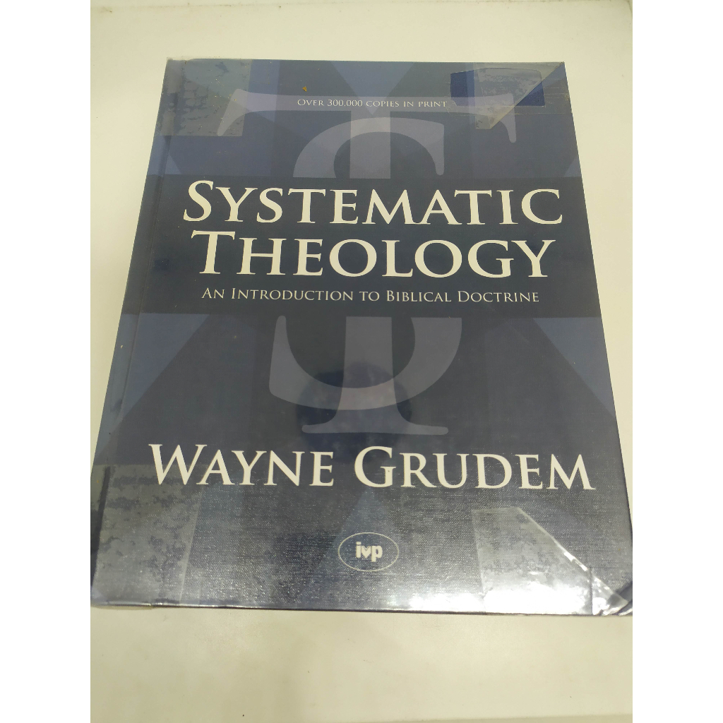 Systematic Theology : An Introduction to Biblical Doctrine By Wayne Grudem