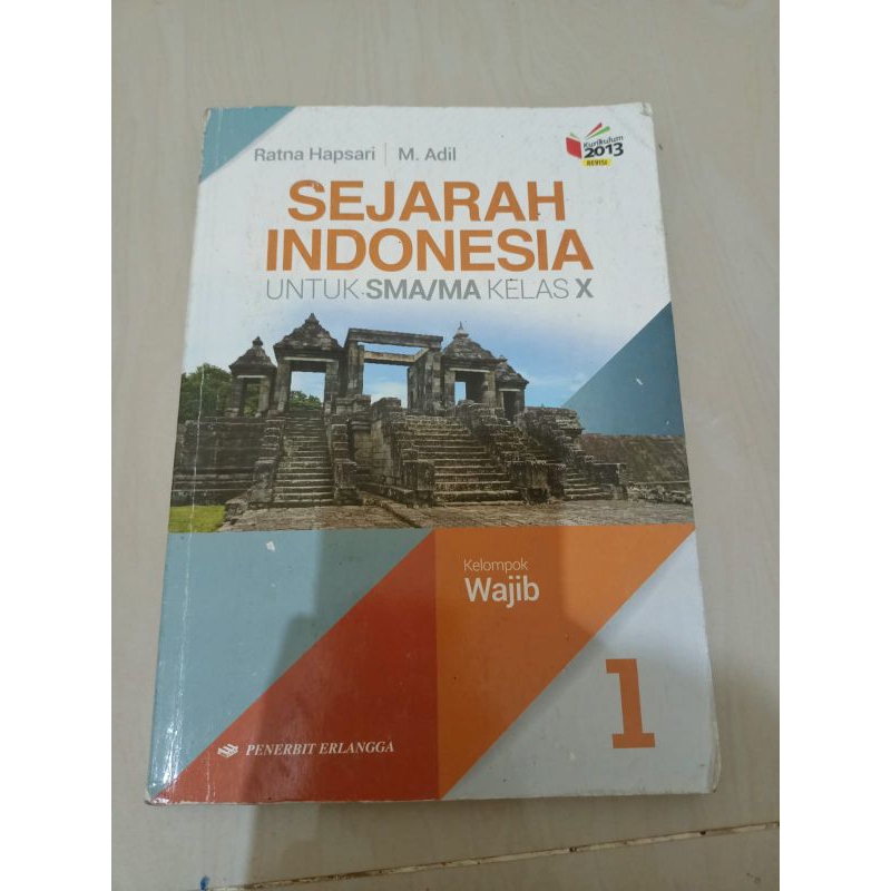 

sejarah indonesia kelas 1 SMA