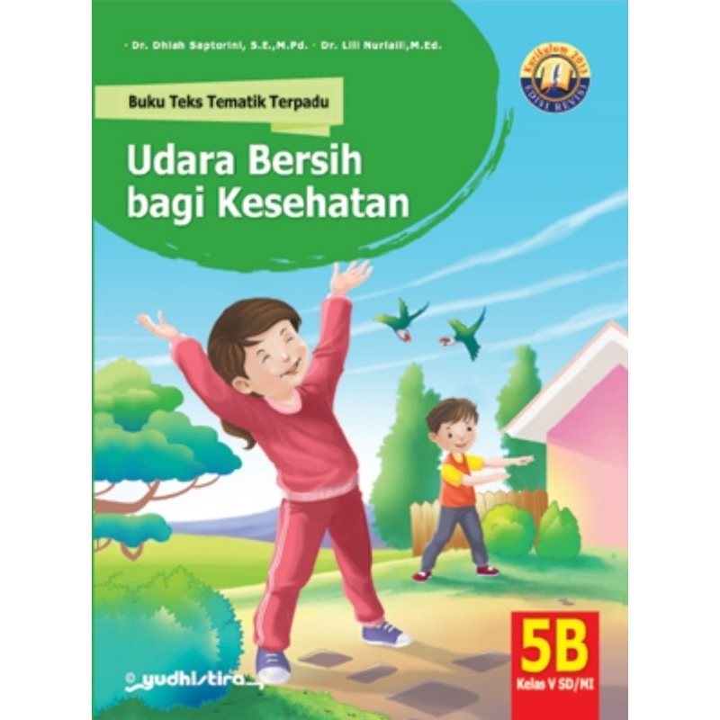 UDARA BERSIH BAGI KESEHATAN BUKU TEKS TEMATIK TERPADU 5 B SD KELAS V KURIKULUM 2013 EDISI REVISI