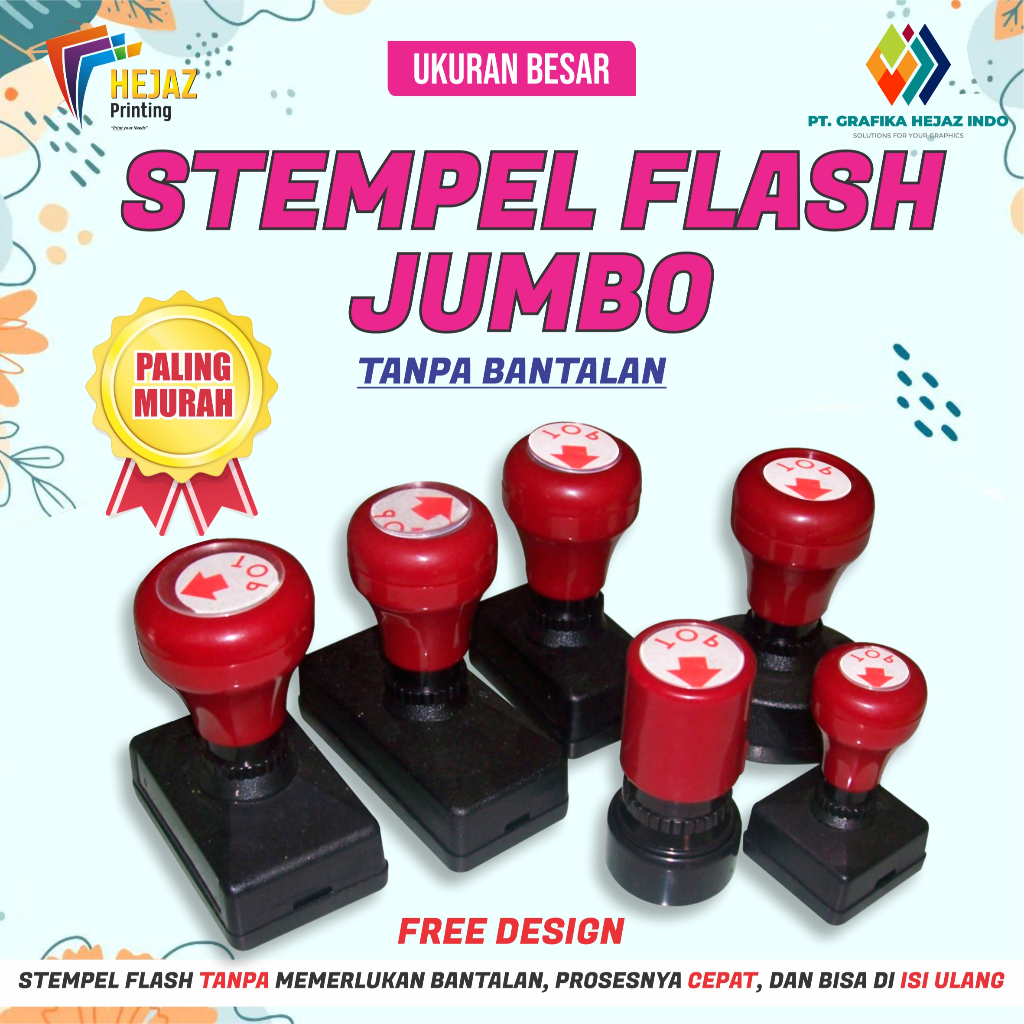 

Stempel Flash Jumbo/Otomatis/Warna Ukuran Custom Desain Suka Suka