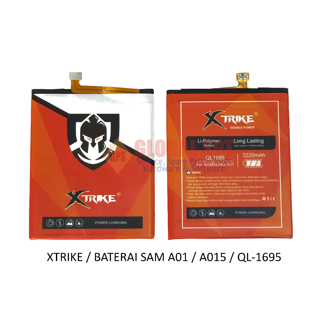 XTRIKE / BATERAI SAMSUNG A01 / BATRE A015 / BATERE QL-1695