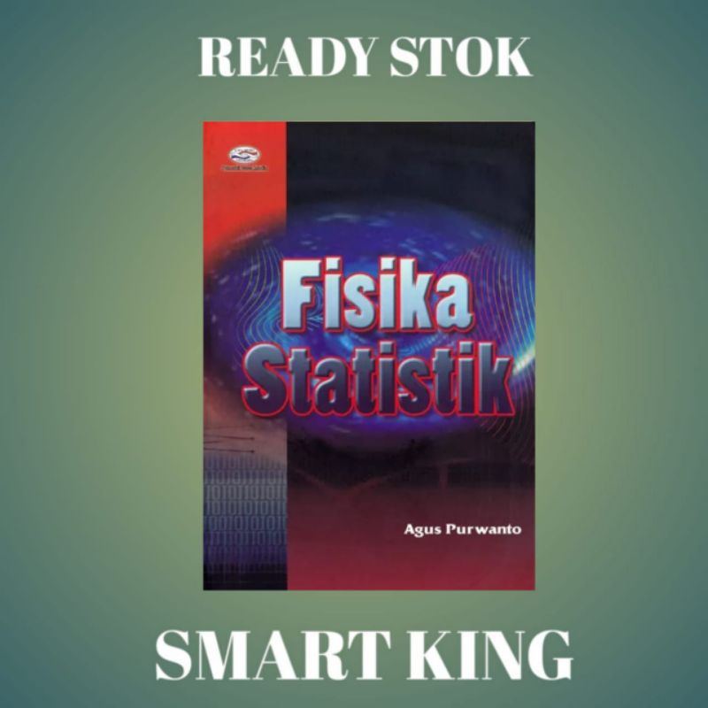 FISIKA STATISTIK BY AGOS PURWANTO