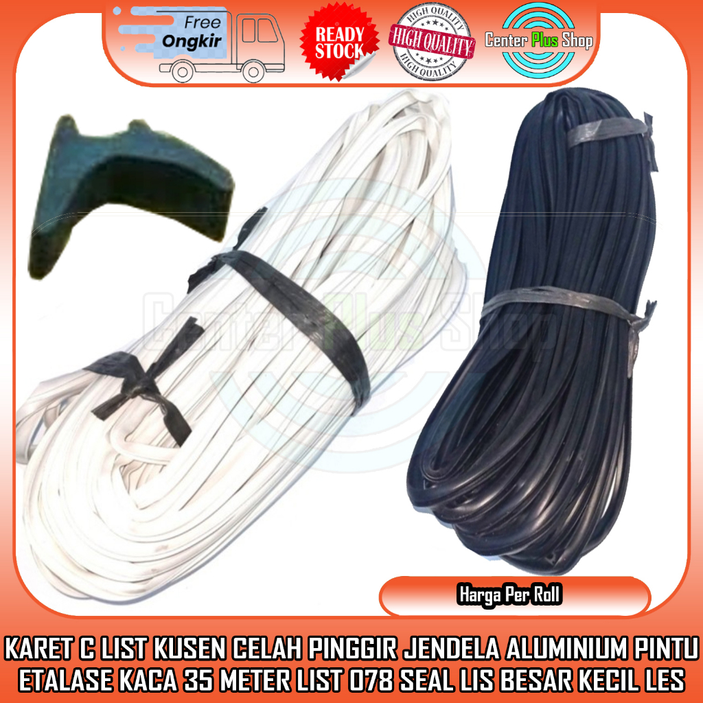 Karet Kaca Type 078 C Besar Kecil Putih Hitam Aluminium Lis Alumunium Alminium Almunium 078b Roll Ma