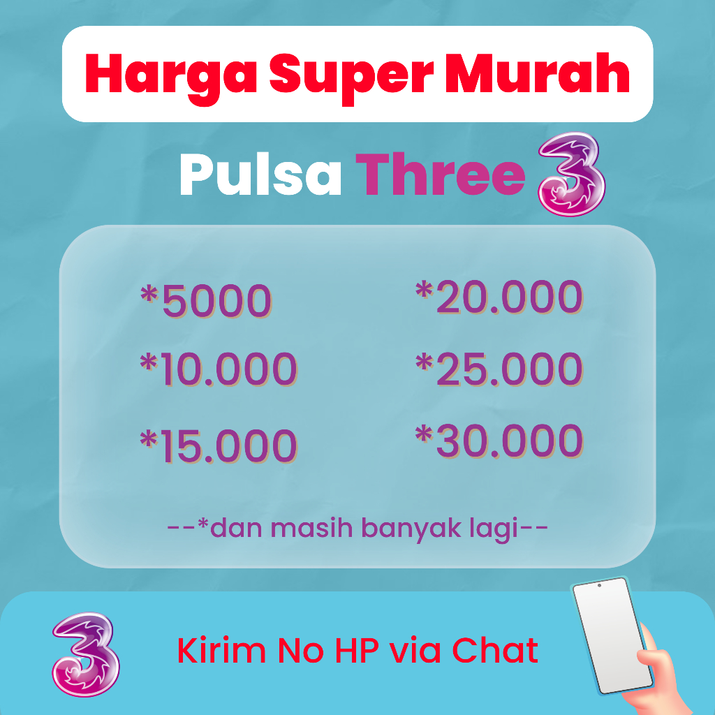 TERMURAH PROMO SALE PULSA 3 THREE 3k 5k 10k 15k 20k 25k 30k MURAH PROSES CEPAT